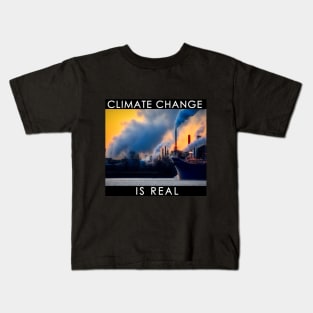 Climate Change is Real #2 Kids T-Shirt